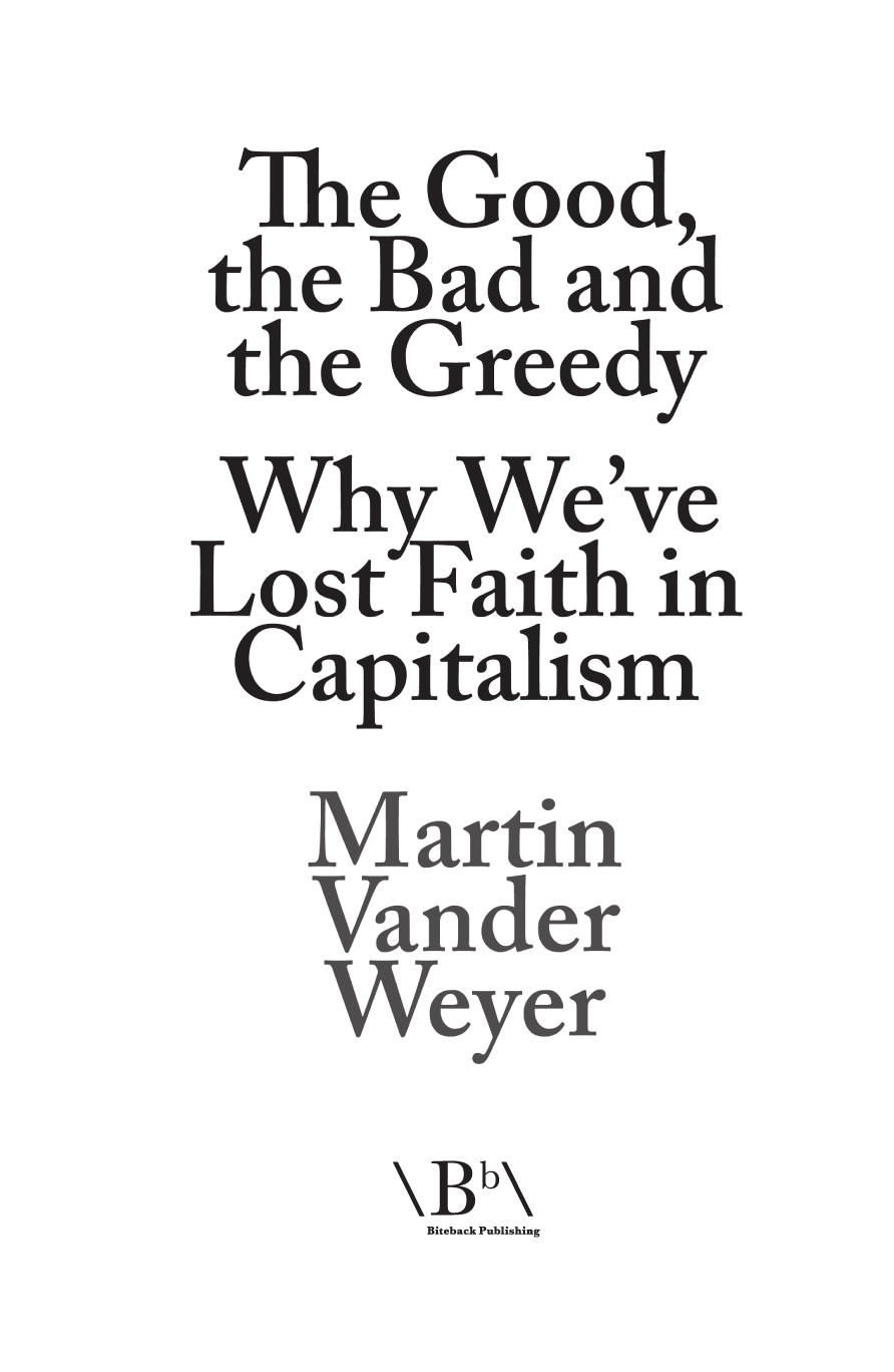 CONTENTS I n this timely and important book Martin Vander Weyer has given - photo 1