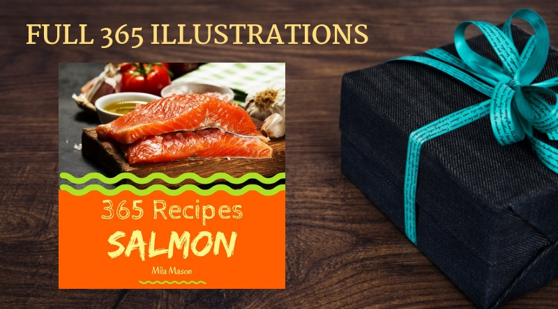 Salmon 365 Volume 1 with FULL 365 ILLUSTRATIONS Follow the instructions at - photo 5