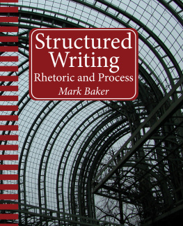 Mark Baker - Structured Writing: Rhetoric and Process