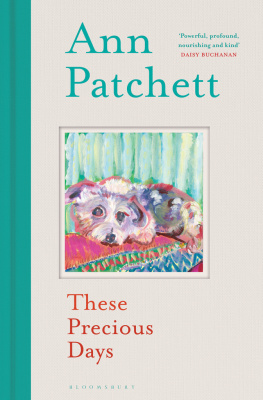 Ann Patchett These Precious Days