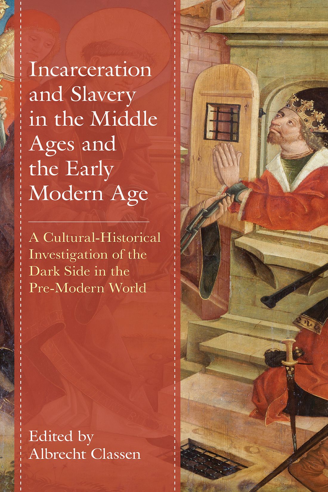 Incarceration and Slavery in the Middle Ages and the Early Modern Age Studies - photo 1