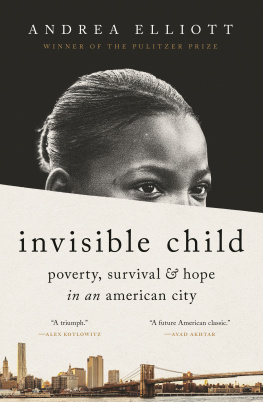 Andrea Elliott Poverty, Survival & Hope in an American City