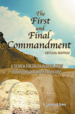 Dr. Laurence B. Brown - The First and Final Commandment