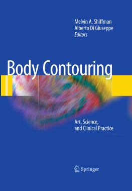 Melvin A. Shiffman - Body Contouring: Art, Science, and Clinical Practice