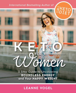 Leanne Vogel Keto For Women: A 3-Step Guide to Uncovering Boundless Energy and Your Happy Weight