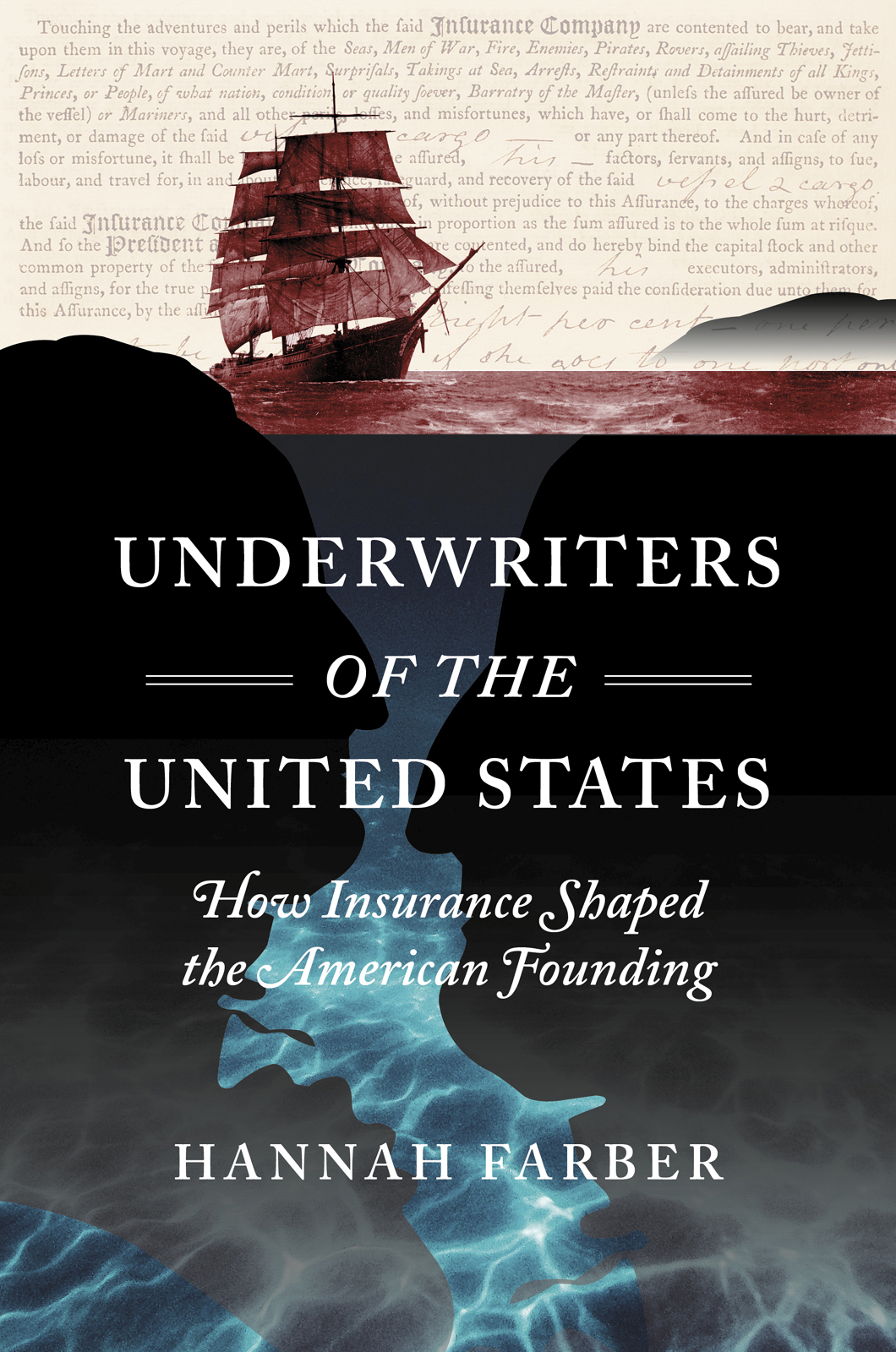 Underwriters of the United States How Insurance Shaped the American Founding - image 1