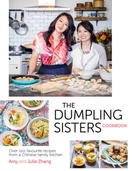 Dumpling Sisters The - The Dumpling Sisters Cookbook: Over 100 Favourite Recipes From A Chinese Family Kitchen