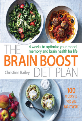 Christine Bailey - The Brain Boost Diet Plan: 4 weeks to optimise your mood, memory and brain health for life