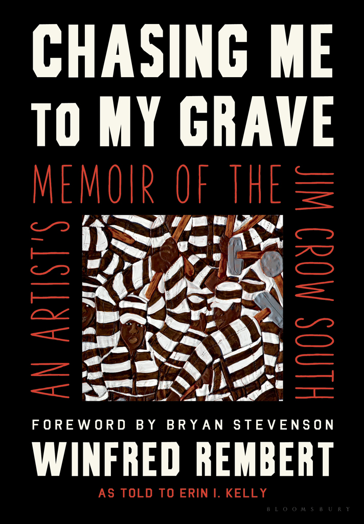 PRAISE FOR CHASING ME TO MY GRAVE Remberts art expresses the legacy of slavery - photo 1