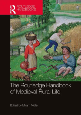 Miriam Müllerller - The Routledge Handbook of Medieval Rural Life