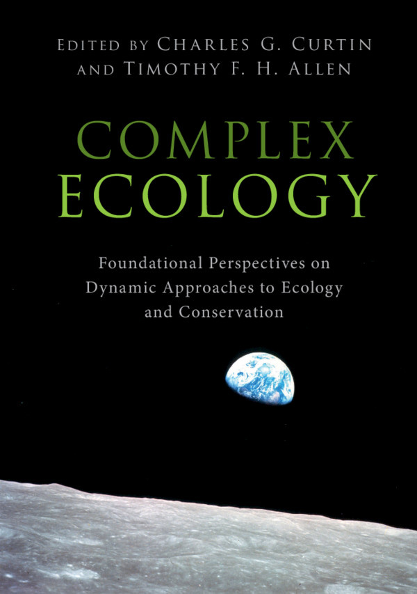 Contents Complex Ecology Foundational Perspectives on Dynamic Approaches to - photo 1