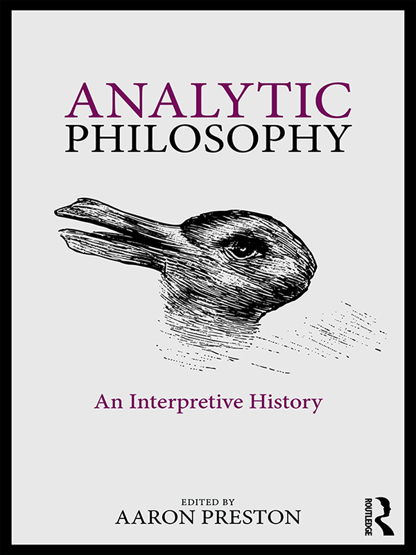 Analytic Philosophy Analytic Philosophy An Interpretive History explores the - photo 1