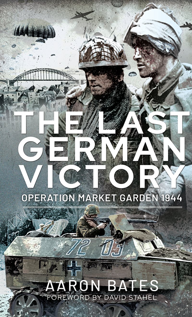The Last German Victory Operation Market Garden 1944 - image 1