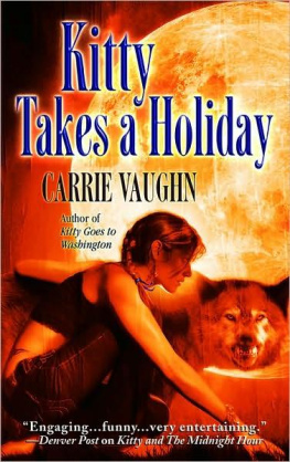 Carrie Vaughn - Kitty Takes a Holiday (Kitty Norville, Book 3)