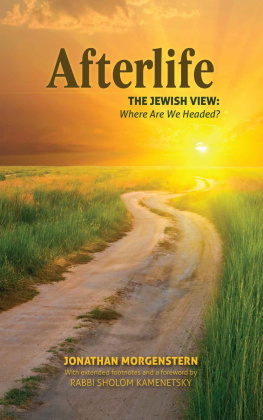 Jonathan Morgenstern Afterlife: The Jewish View