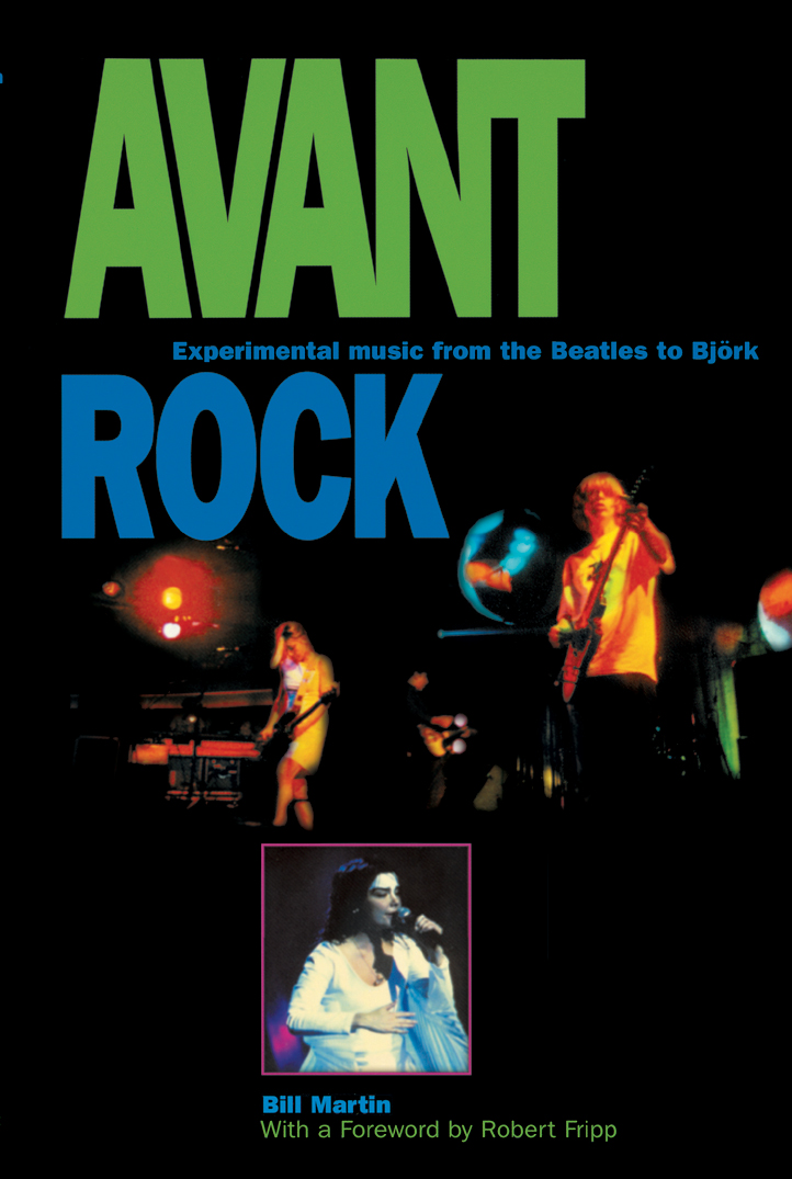 Advance Praise for Avant Rock An invigorating broad-minded survey of pop - photo 1