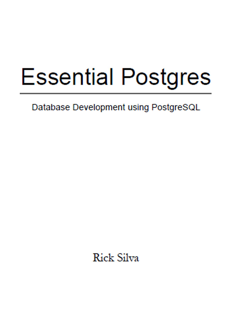 Essential Postgres Database Development using PostgreSQL Copyright 2020 2021 - photo 1