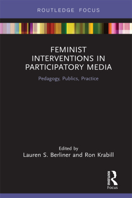 Lauren S. Berliner - Feminist Interventions in Participatory Media