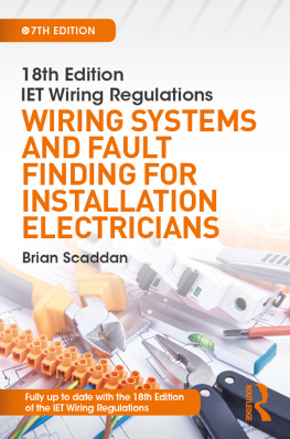 Brian Scaddan IET Wiring Regulations: Wiring Systems and Fault Finding for Installation Electricians