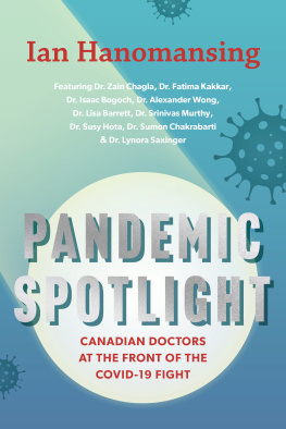 Ian Hanomansing - Pandemic Spotlight: Canadian Doctors at the Front of the COVID-19 Fight