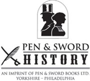 First published in Great Britain in 2021 by PEN AND SWORD HISTORY An imprint of - photo 2