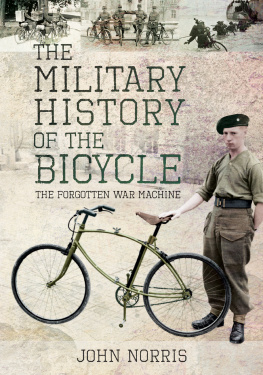 John Norris - The Military History of the Bicycle: The Forgotten War Machine