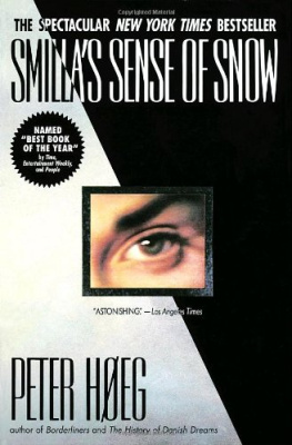 Peter Hoeg - Smillas Sense of Snow