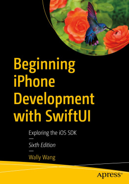 Wally Wang Beginning iPhone Development with SwiftUI: Exploring the iOS SDK