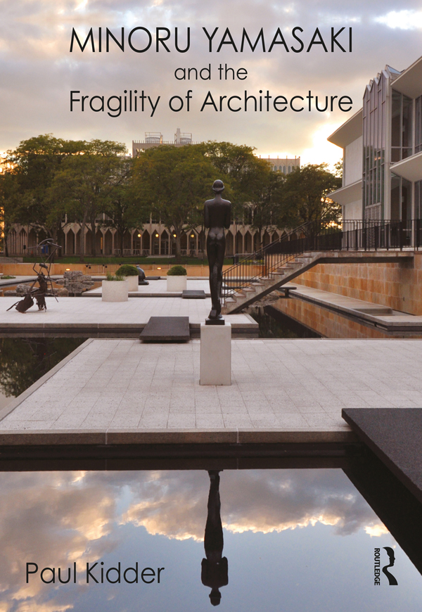 Minoru Yamasaki and the Fragility of Architecture Few figures in the American - photo 1