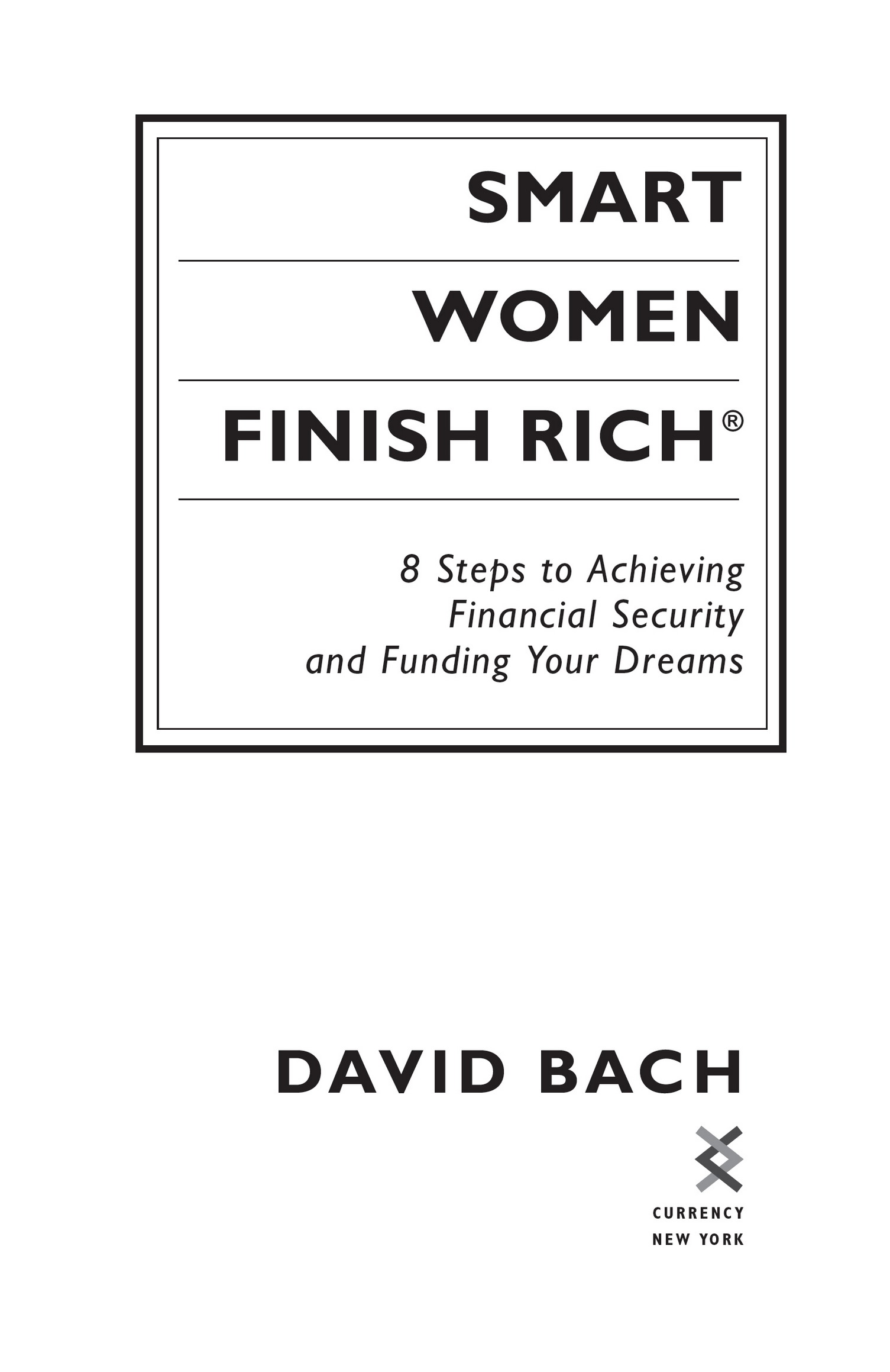 Copyright 1998 2002 2018 by David Bach All rights reserved Published in the - photo 2