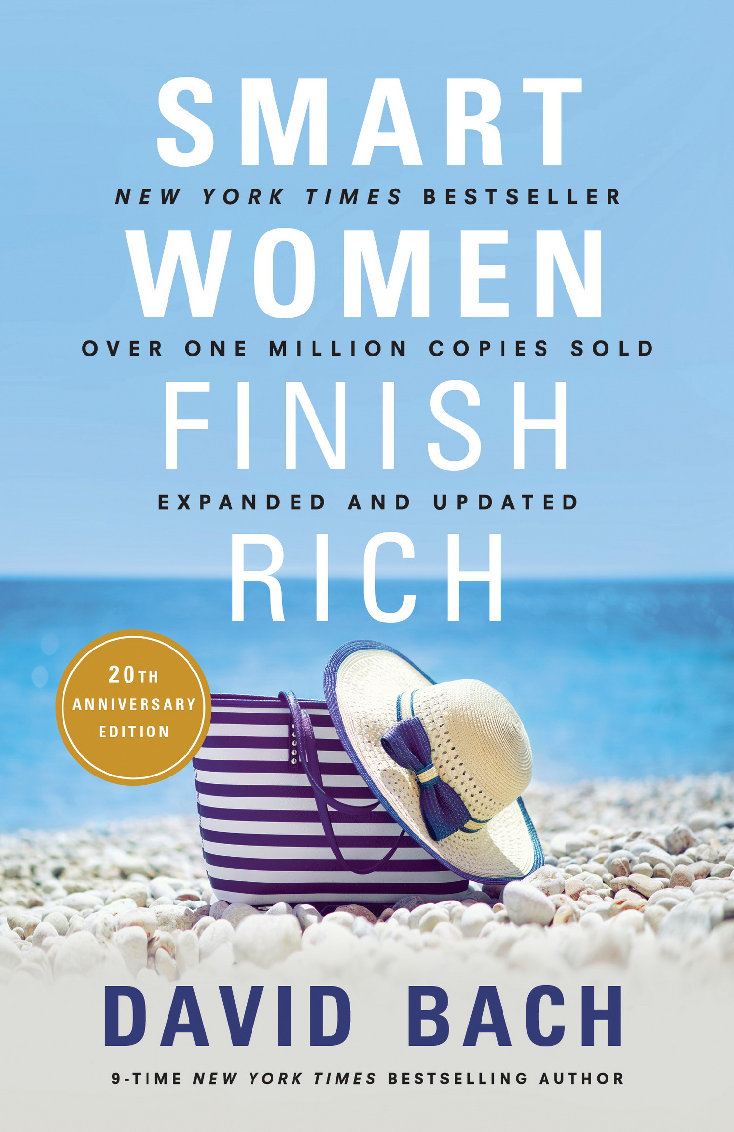 PRAISE FOR David Bach and Smart Women Finish Rich Theres a reason why Smart - photo 1