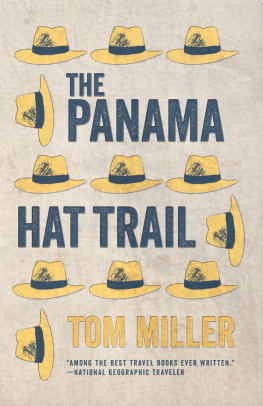 Tom Miller The Panama Hat Trail