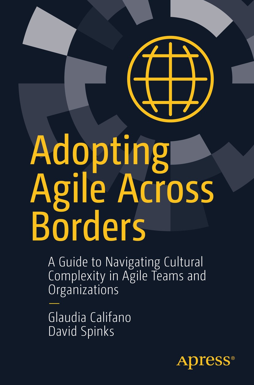 Book cover of Adopting Agile Across Borders Glaudia Califano and David - photo 1