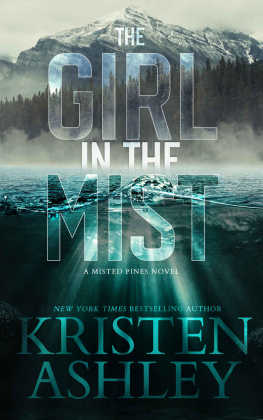 Ashley The Girl in the Mist: A Misted Pines Novel