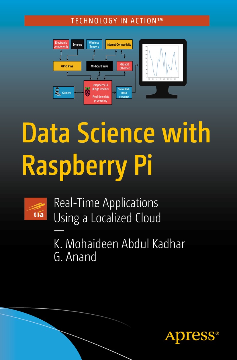 Book cover of Data Science with Raspberry Pi K Mohaideen Abdul Kadhar and - photo 1