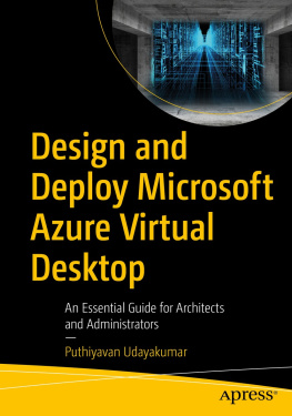 Puthiyavan Udayakumar - Design and Deploy Microsoft Azure Virtual Desktop: An Essential Guide for Architects and Administrators