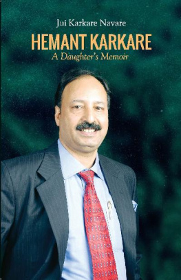 Jui Karkare Navare - Hemant Karkare: A Daughters Memoir