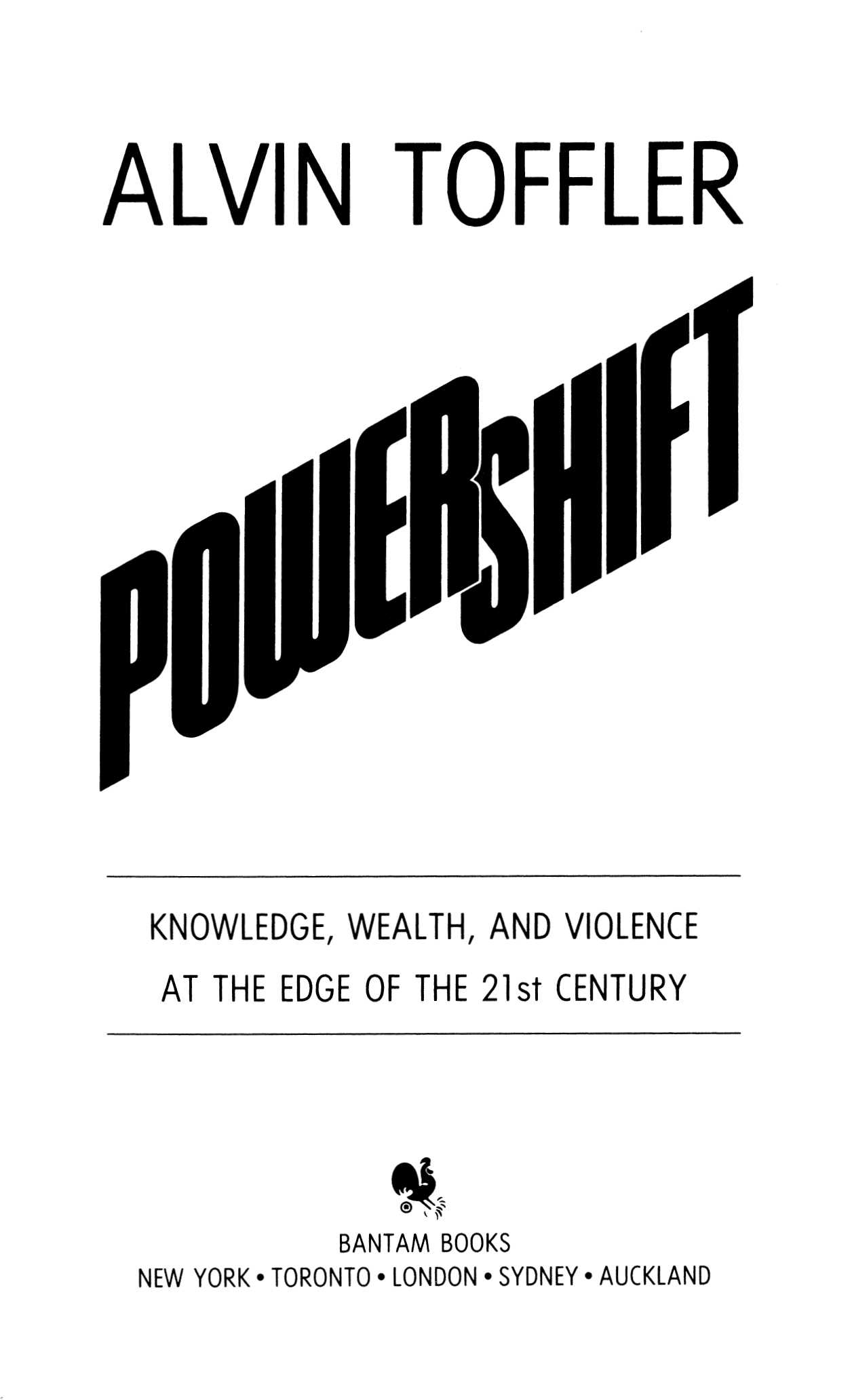 POWERSHIFT KNOWLEDGE WEALTH AND VIOLENCE AT THE EDGE OF THE 21ST CENTURY A - photo 2