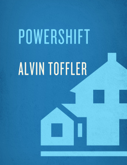 Alvin Toffler Powershift: Knowledge, Wealth, and Power at the Edge of the 21st Century