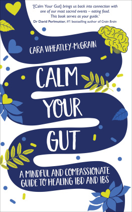 Cara Wheatley-McGrain - Calm Your Gut