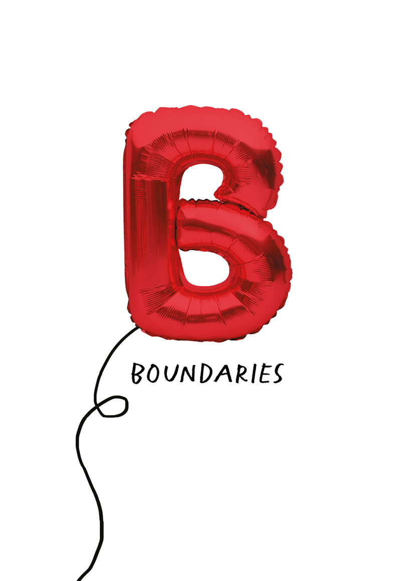 B BOUNDARIES Boundaries arent just about drawing a line They are about - photo 11