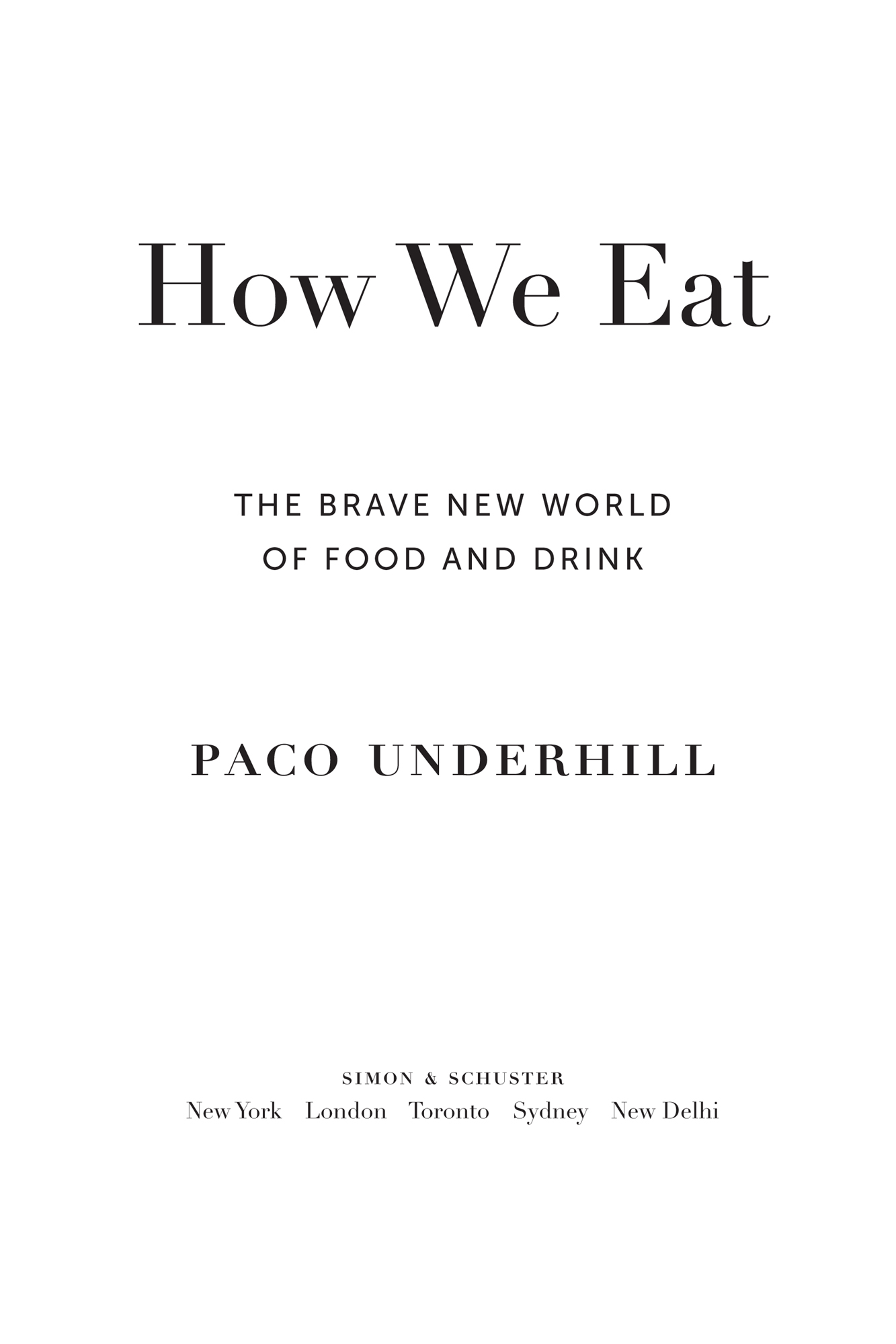 How we Eat The Brave New World of Food and Drink - image 2