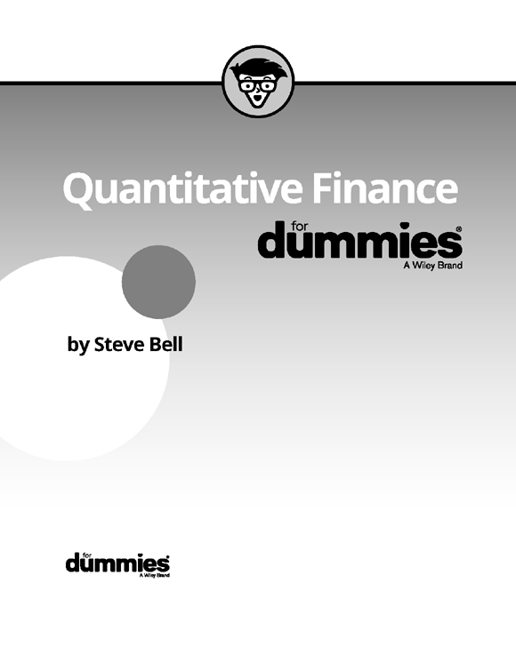 Quantitative Finance For Dummies Published by John Wiley Sons Ltd The - photo 2