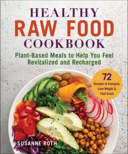 Roth - Healthy Raw Food Cookbook