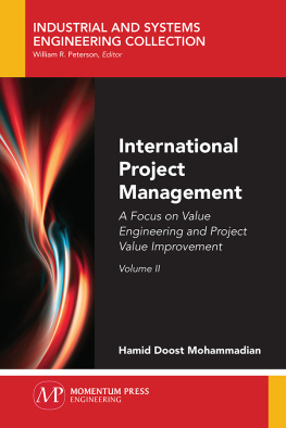 Hamid Doost Mohammadian - International Project Management, Volume II: A Focus on Value Engineering and Project Value Improvement
