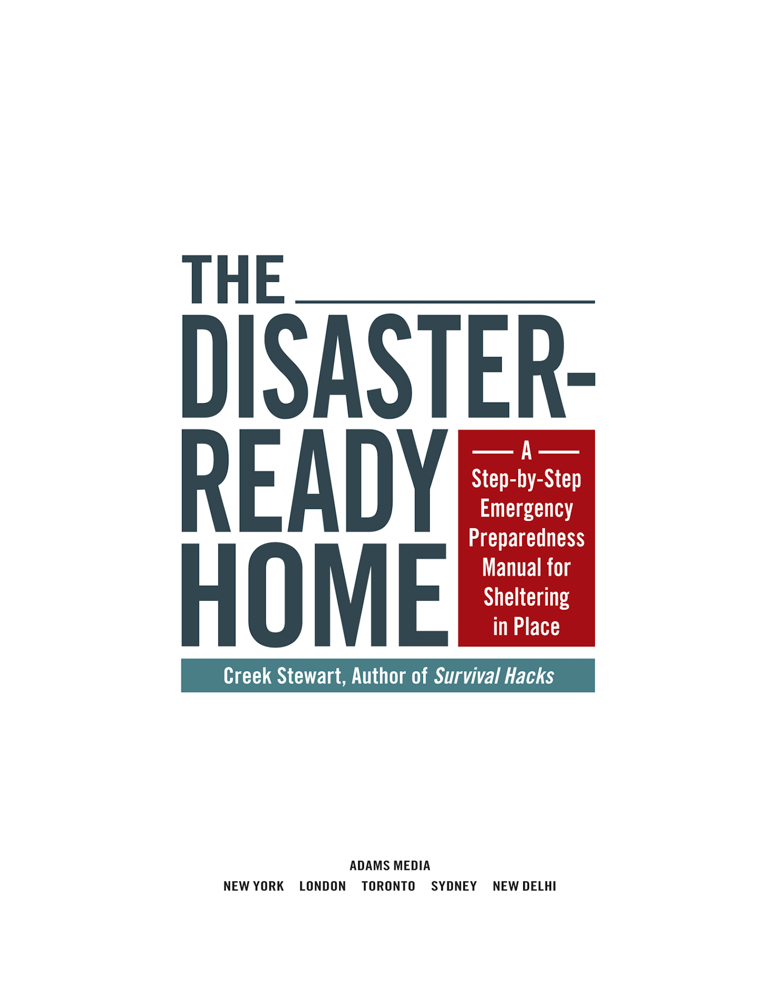 The Disaster-Ready Home A Step-by-Step Emergency Preparedness Manual for Sheltering in Place - image 2