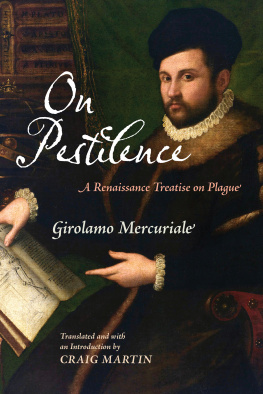 Girolamo Mercuriale On Pestilence: A Renaissance Treatise on Plague