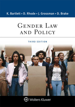 Bartlett Katharine T. - Gender Law and Policy