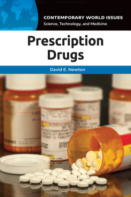 David E. Newton Prescription Drugs: A Reference Handbook