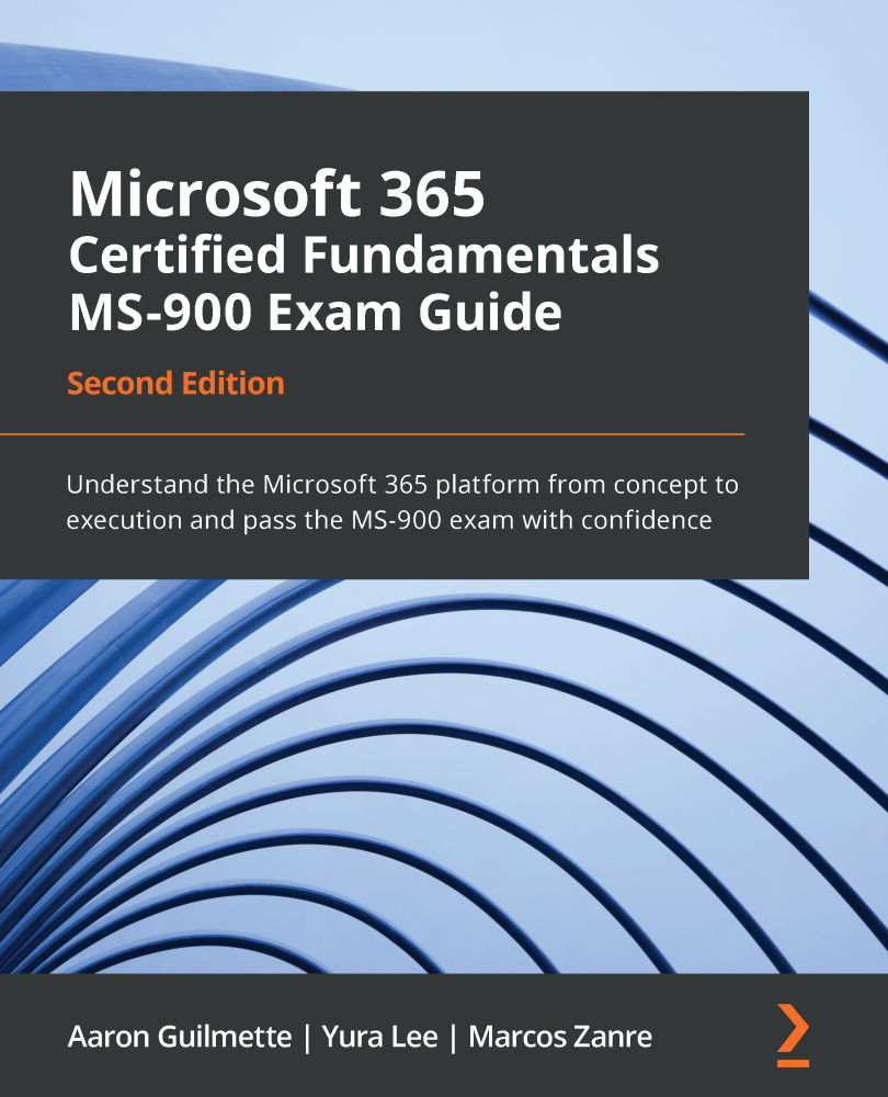 Microsoft 365 Certified Fundamentals MS-900 Exam Guide Second Edition - photo 1